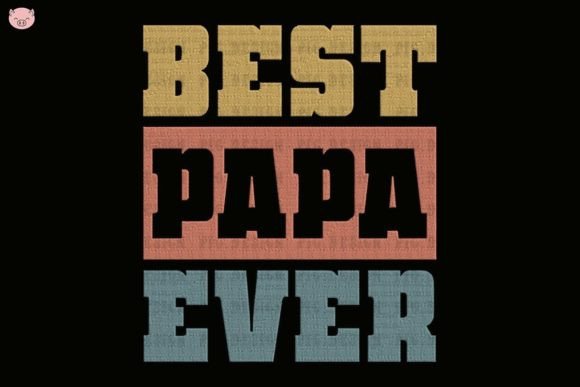 Best Papa Ever: A Designer's Review for Boutique Sweatshirts
